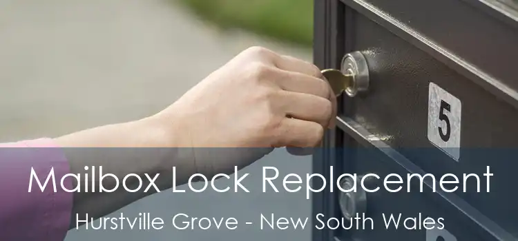 Mailbox Lock Replacement Hurstville Grove - New South Wales
