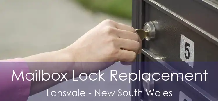 Mailbox Lock Replacement Lansvale - New South Wales