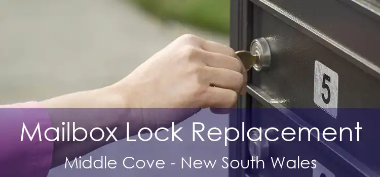Mailbox Lock Replacement Middle Cove - New South Wales