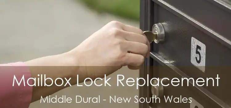 Mailbox Lock Replacement Middle Dural - New South Wales