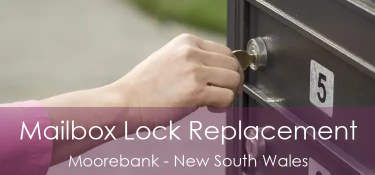 Mailbox Lock Replacement Moorebank - New South Wales