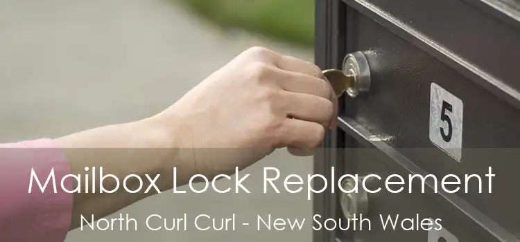 Mailbox Lock Replacement North Curl Curl - New South Wales