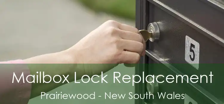 Mailbox Lock Replacement Prairiewood - New South Wales