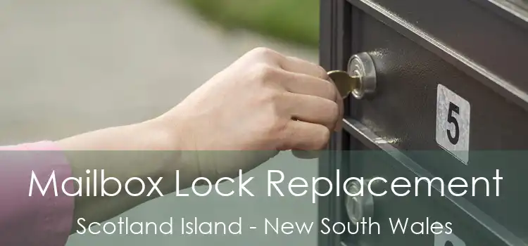 Mailbox Lock Replacement Scotland Island - New South Wales