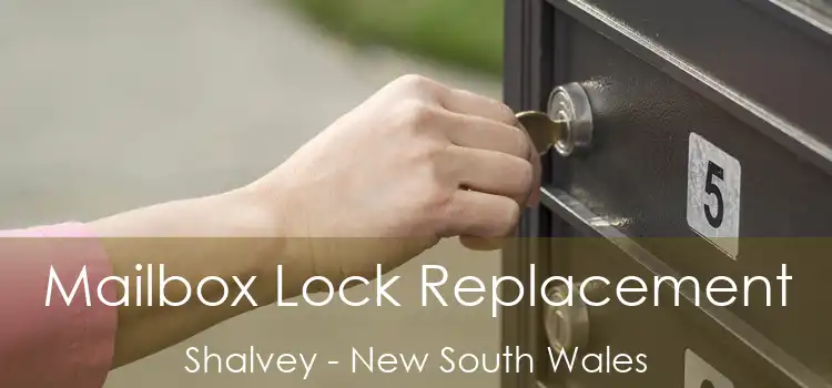 Mailbox Lock Replacement Shalvey - New South Wales