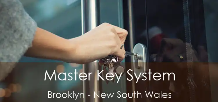 Master Key System Brooklyn - New South Wales