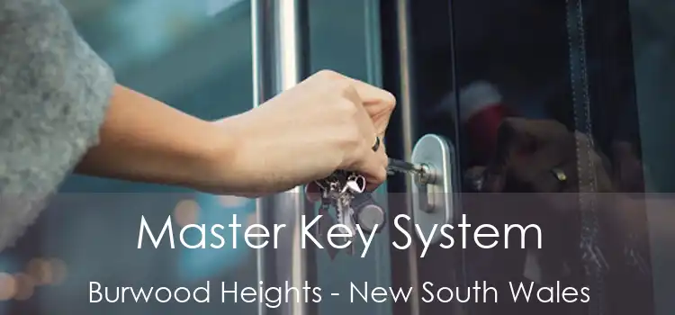 Master Key System Burwood Heights - New South Wales