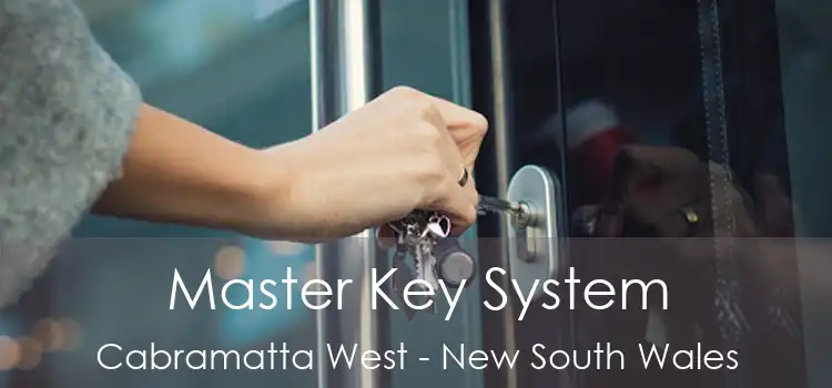 Master Key System Cabramatta West - New South Wales