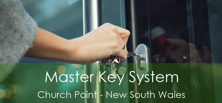 Master Key System Church Point - New South Wales