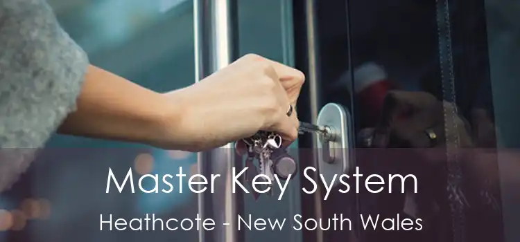 Master Key System Heathcote - New South Wales
