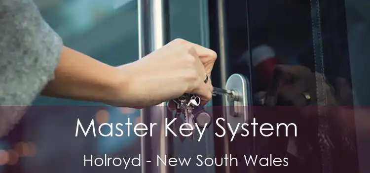 Master Key System Holroyd - New South Wales