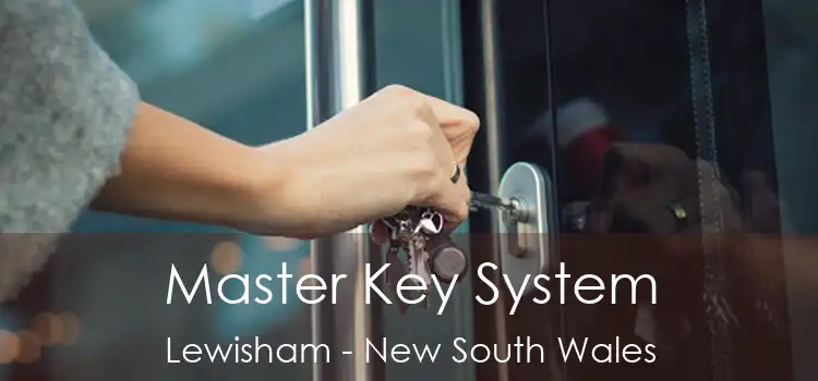 Master Key System Lewisham - New South Wales