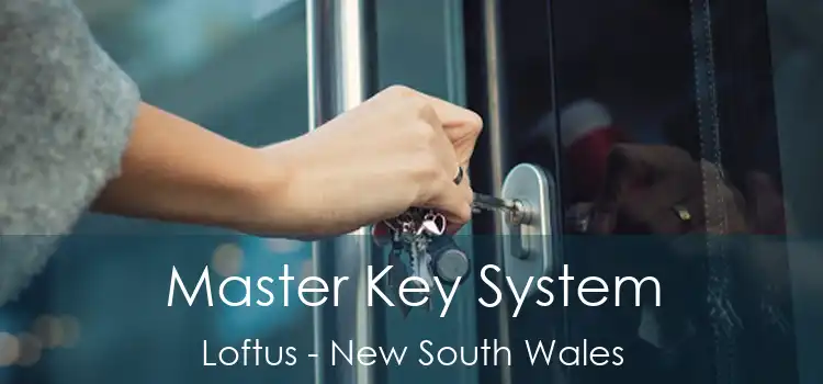 Master Key System Loftus - New South Wales