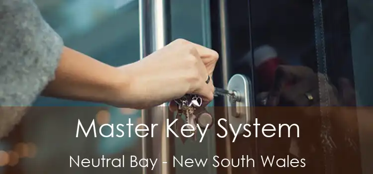 Master Key System Neutral Bay - New South Wales