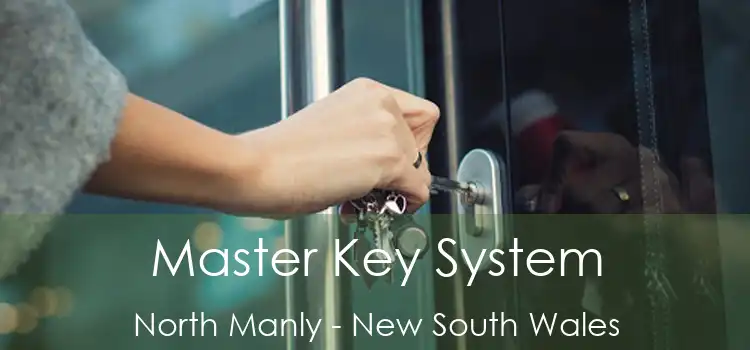 Master Key System North Manly - New South Wales