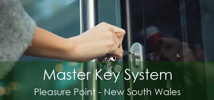Master Key System Pleasure Point - New South Wales
