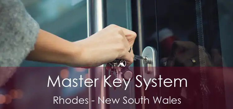 Master Key System Rhodes - New South Wales