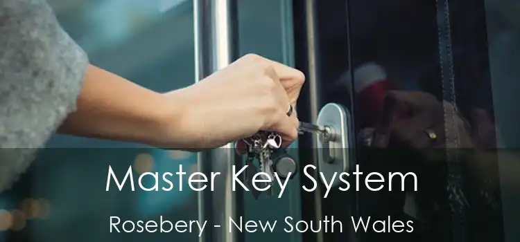 Master Key System Rosebery - New South Wales