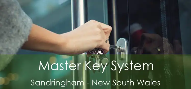 Master Key System Sandringham - New South Wales