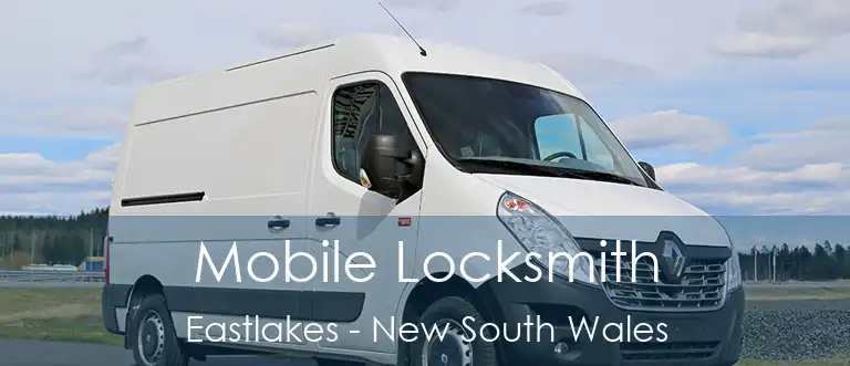 Mobile Locksmith Eastlakes - New South Wales