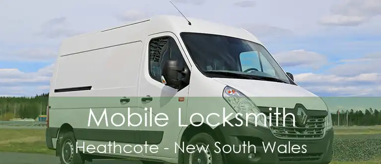 Mobile Locksmith Heathcote - New South Wales