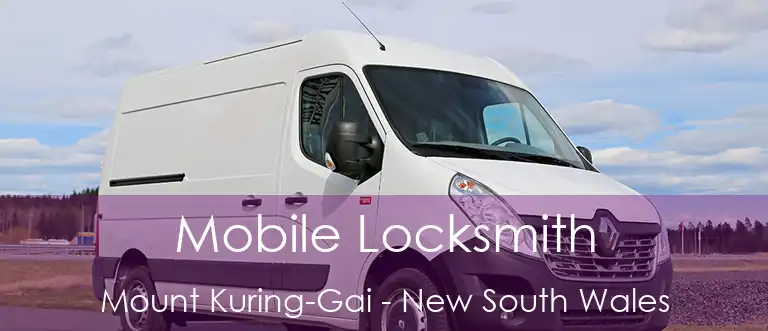 Mobile Locksmith Mount Kuring-Gai - New South Wales