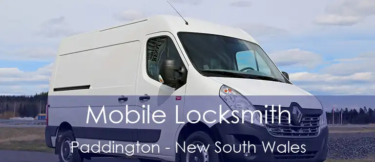 Mobile Locksmith Paddington - New South Wales