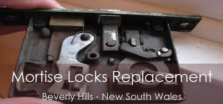 Mortise Locks Replacement Beverly Hills - New South Wales