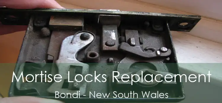 Mortise Locks Replacement Bondi - New South Wales