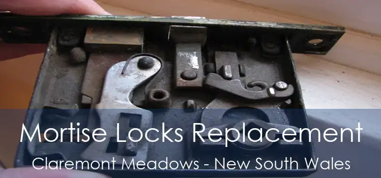 Mortise Locks Replacement Claremont Meadows - New South Wales