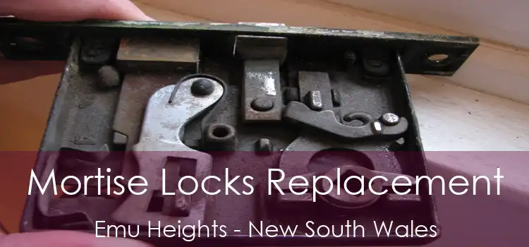 Mortise Locks Replacement Emu Heights - New South Wales