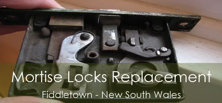 Mortise Locks Replacement Fiddletown - New South Wales