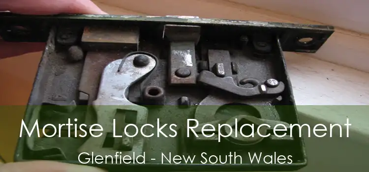 Mortise Locks Replacement Glenfield - New South Wales