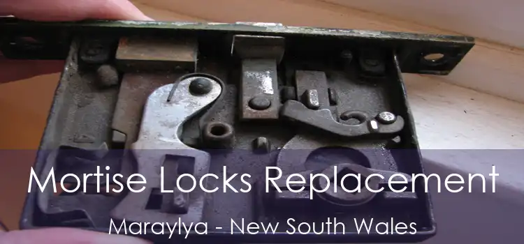 Mortise Locks Replacement Maraylya - New South Wales