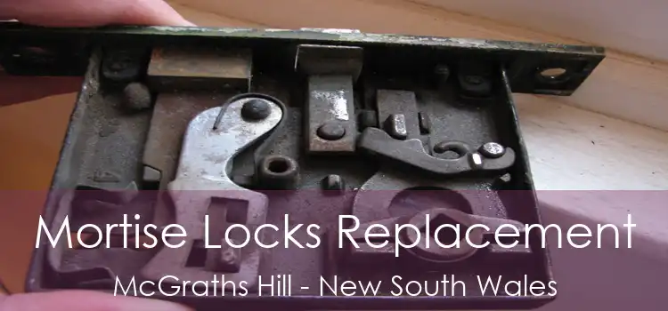 Mortise Locks Replacement McGraths Hill - New South Wales