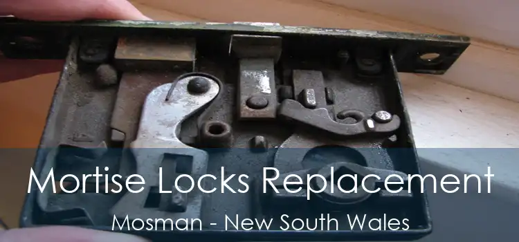 Mortise Locks Replacement Mosman - New South Wales