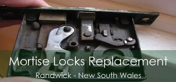 Mortise Locks Replacement Randwick - New South Wales