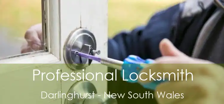 Professional Locksmith Darlinghurst - New South Wales