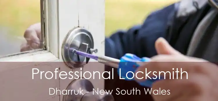 Professional Locksmith Dharruk - New South Wales