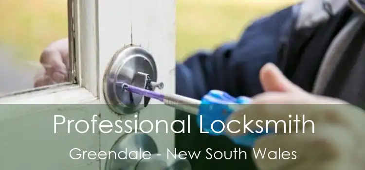 Professional Locksmith Greendale - New South Wales
