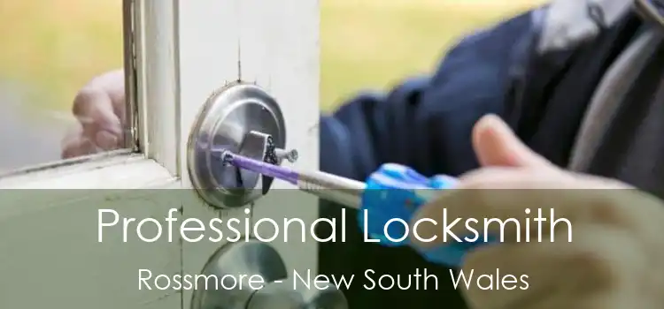 Professional Locksmith Rossmore - New South Wales