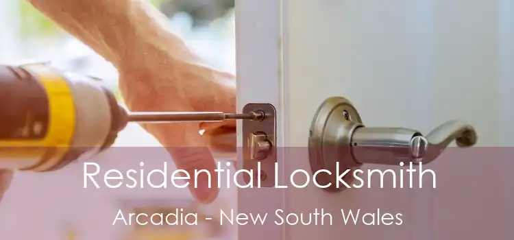 Residential Locksmith Arcadia - New South Wales