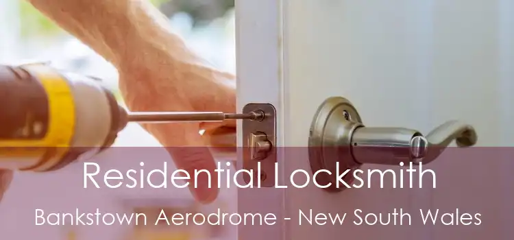 Residential Locksmith Bankstown Aerodrome - New South Wales