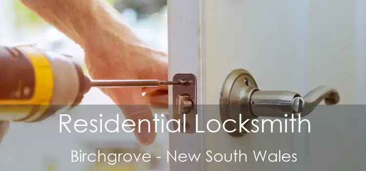 Residential Locksmith Birchgrove - New South Wales
