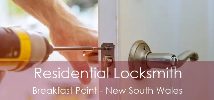 Residential Locksmith Breakfast Point - New South Wales
