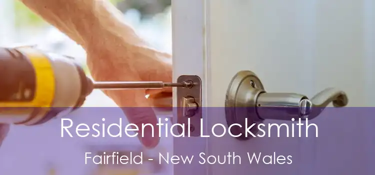 Residential Locksmith Fairfield - New South Wales