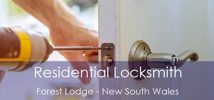Residential Locksmith Forest Lodge - New South Wales