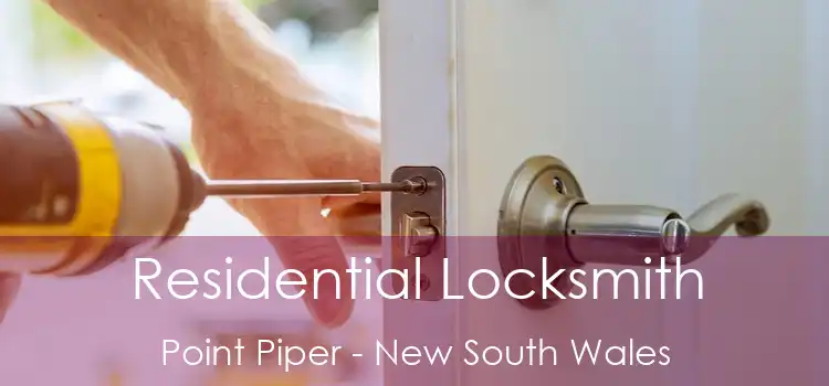 Residential Locksmith Point Piper - New South Wales