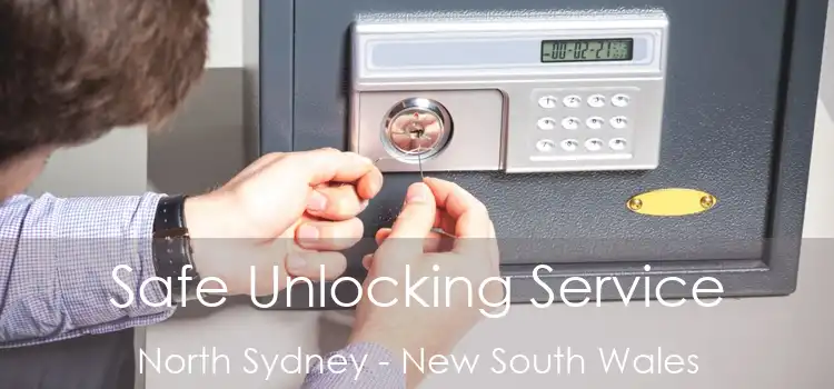 Safe Unlocking Service North Sydney - New South Wales