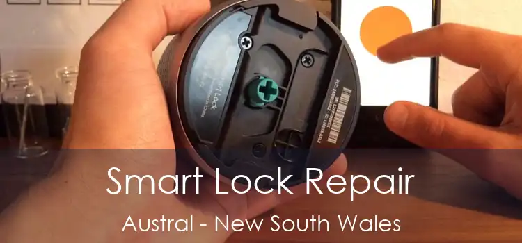 Smart Lock Repair Austral - New South Wales